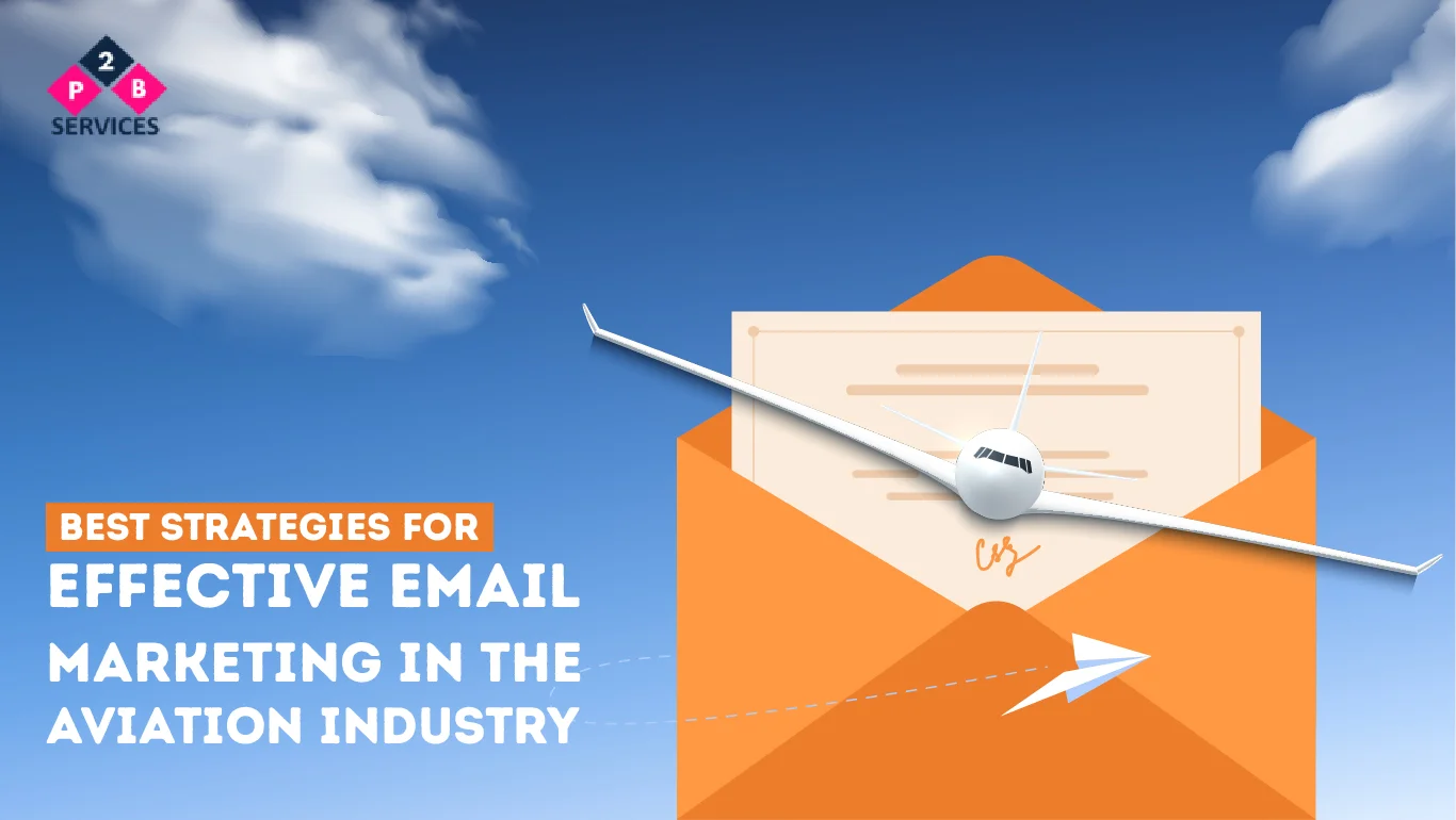 Best Strategies for Effective Email Marketing in The Aviation Industry