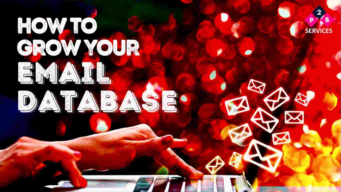 How To Grow Your Email Database 2022