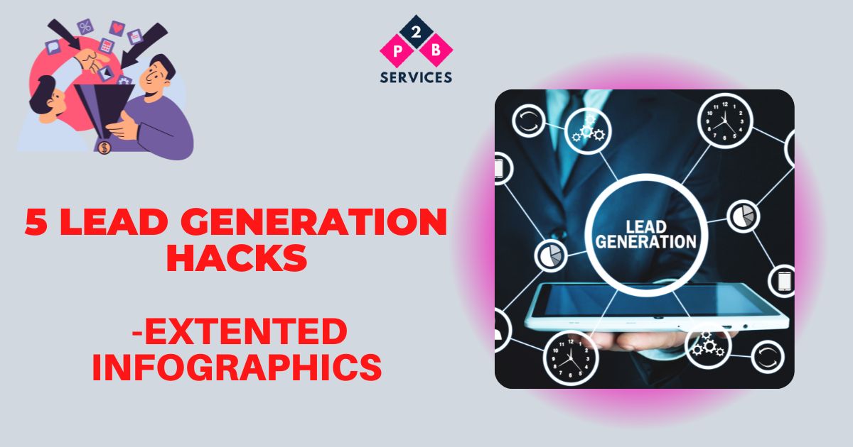Lead Generation Hacks 5 Powerful Tips