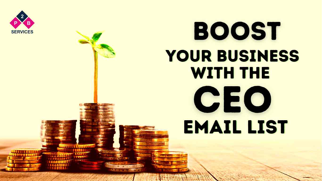 How does CEO email list boost your business