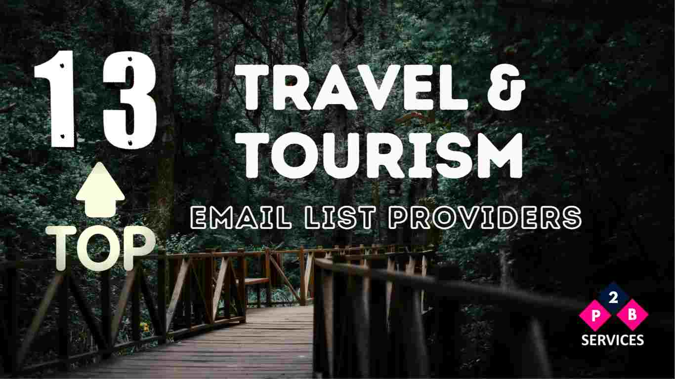 Top 13 travel & Tourism email list providers in the World